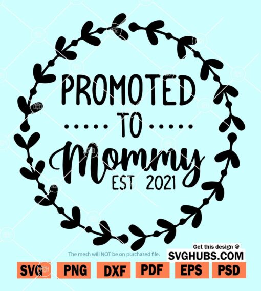 Promoted to mommy SVG