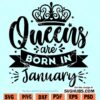 Queens Are Born In January SVG