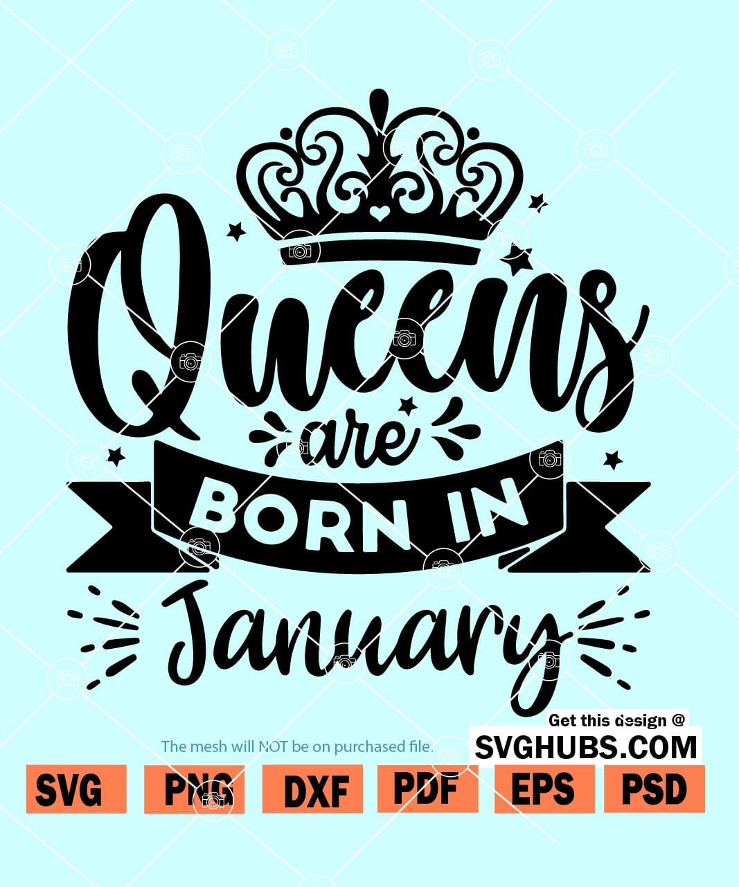 Queens Are Born In January SVG, Birthday SVG, January Queen SVG