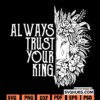 Always Trust your King SVG