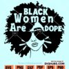 Black women are dope SVG