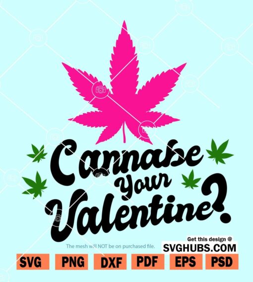 Cannabe your valentine SVG