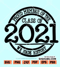 Proud member of Class of 2021 SVG
