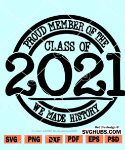 Proud member of Class of 2021 SVG