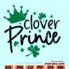 Clover Prince St Patricks Day SVG