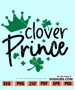 Clover Prince St Patricks Day SVG