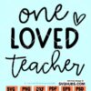 One loved teacher SVG