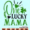 One Lucky Mama SVG