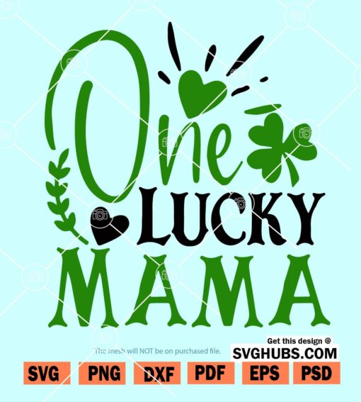 One Lucky Mama SVG
