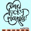 One lucky mama SVG