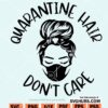 Qurantine hair dont care SVG