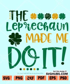 The Leprechaun made me do it SVG