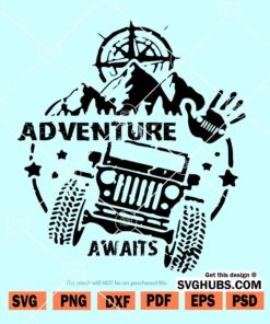 Adventure awaits jeep SVG