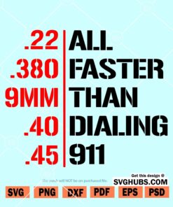 All Faster Than Calling 911 svg
