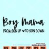 Boy Mama Svg