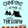 Camping is my Therapy SVG