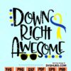Down Right Awesome Svg
