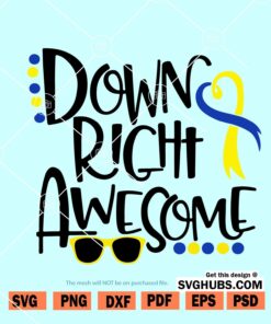 Down Right Awesome Svg