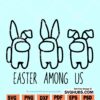 Easter Among us SVG