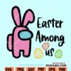 Easter Among us svg