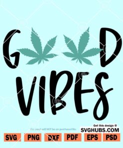 Good Vibes SVG