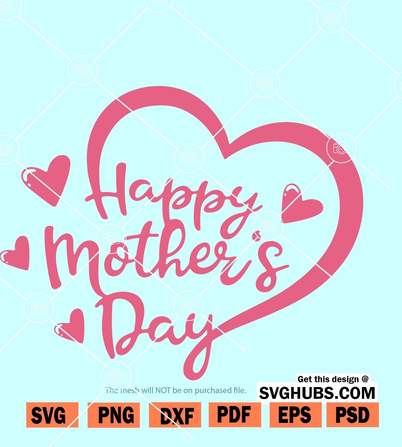 Mother’s Day heart SVG, Happy Mother’s Day svg