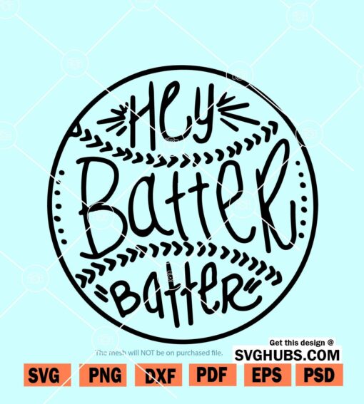 Hey Batter Batter svg