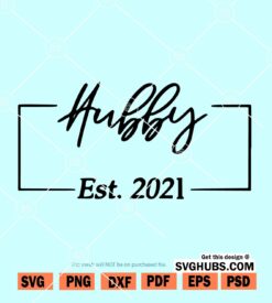 Hubby Established 2021 SVG