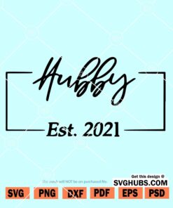 Hubby Established 2021 SVG