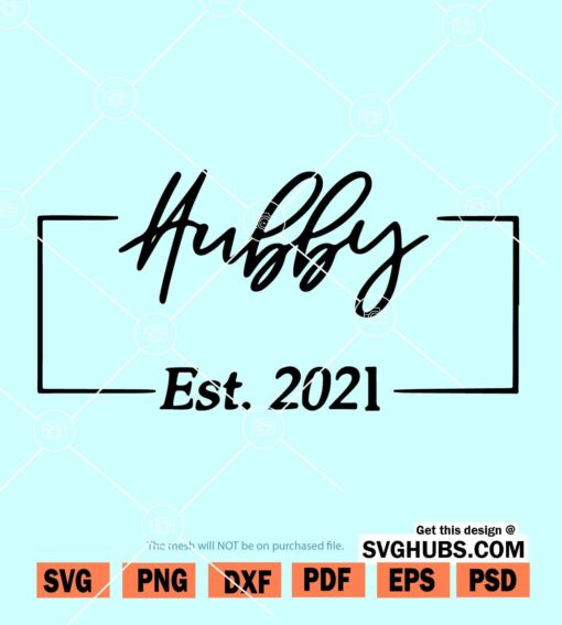 Hubby Established 2021 SVG