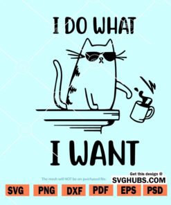 I do what I want cat svg