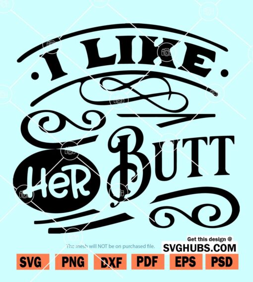 I like her butt SVG
