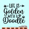 Life is Golden With A Doodle SVG