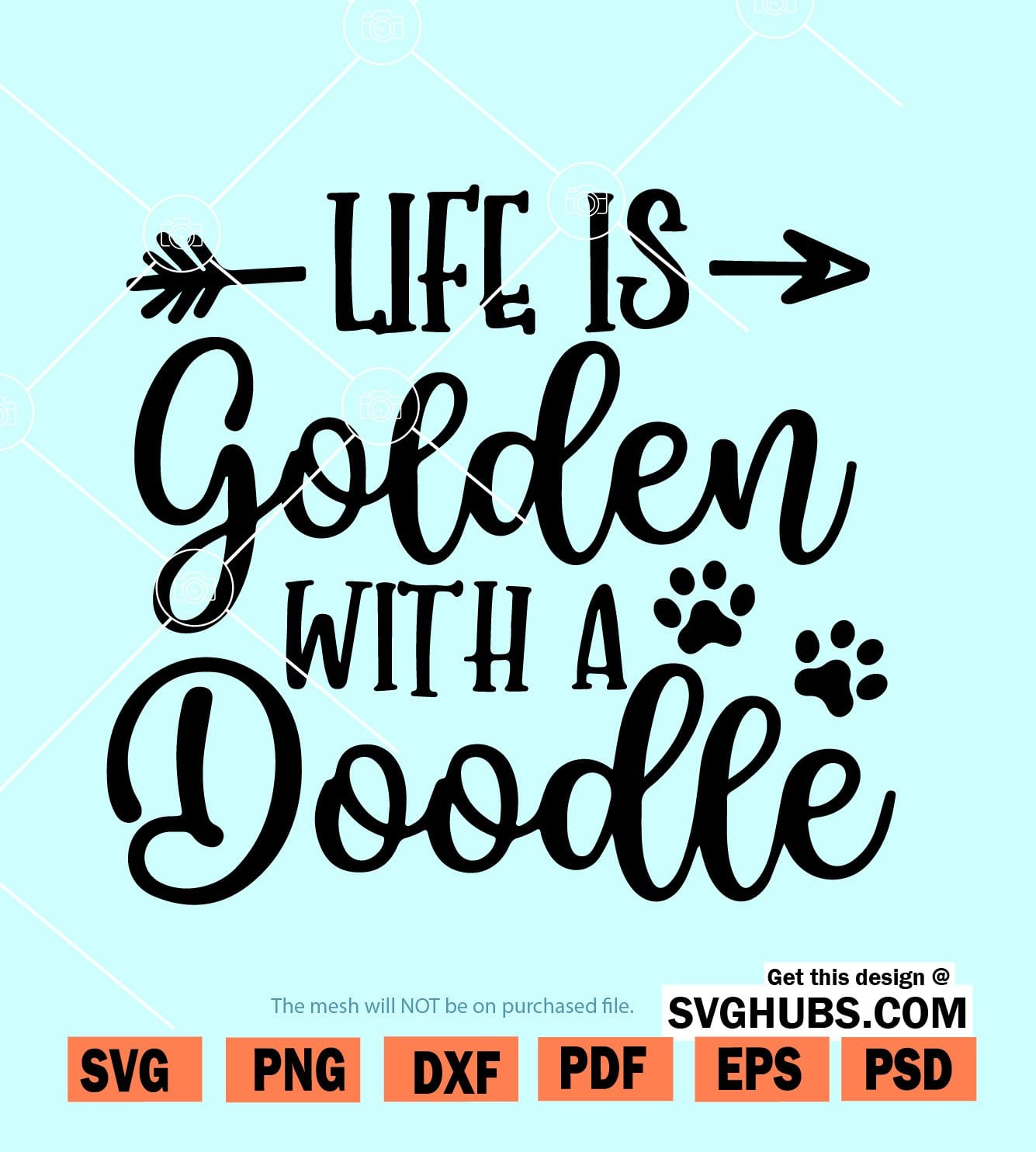 Life is Golden With A Doodle SVG, Golden Doodle Svg