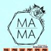 Mama floral hexagon svg