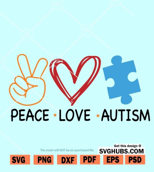 Peace Love Autism Svg