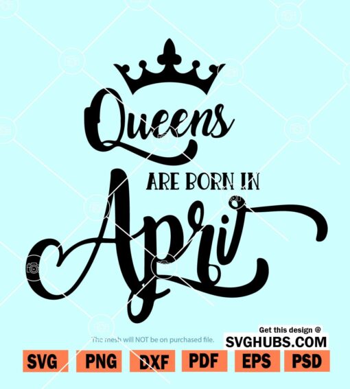 Queens are born in April SVG