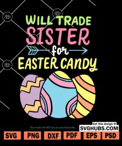 Sister For Easter Candy SVG