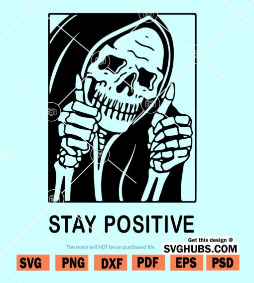 Skull stay positive svg