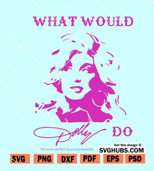 What Would Dolly Do svg