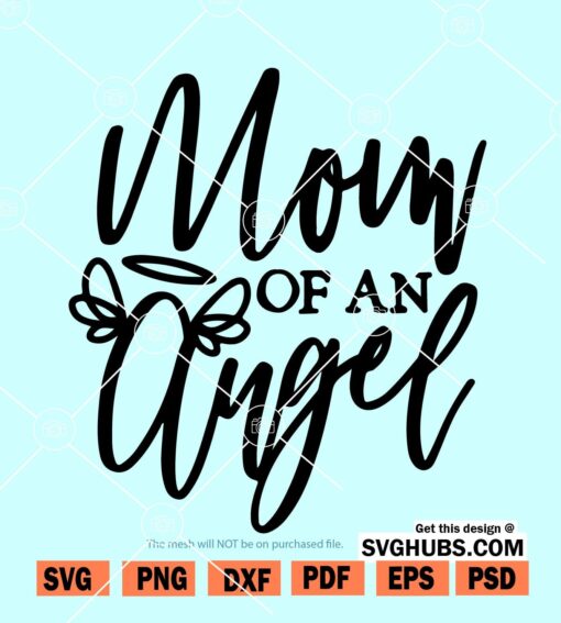 mom of an angel svg