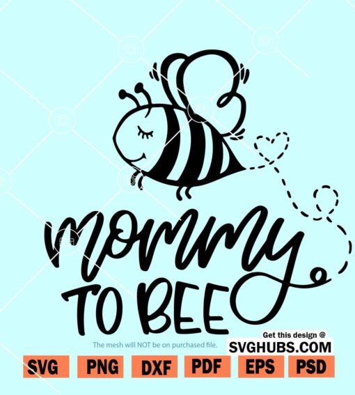 mommy to bee svg