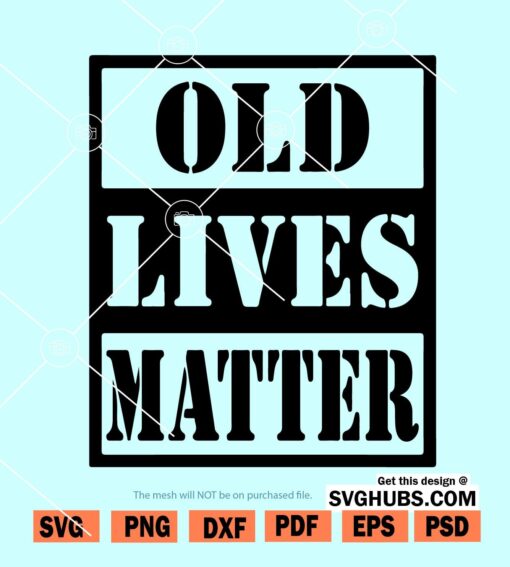 old lives matter svg