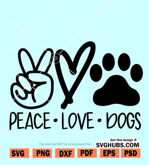 peace love dogs svg