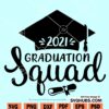 2021 graduation squad svg