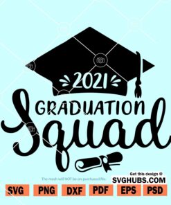 2021 graduation squad svg