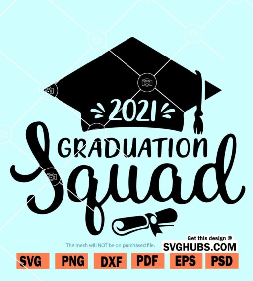 2021 graduation squad svg