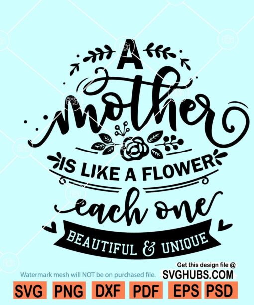 A Mother is Like a Flower SVG