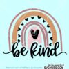 Be Kind Rainbow SVG