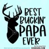 Best buckin dad svg